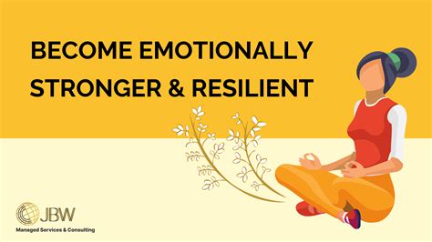 Become Emotionally Stronger And Resilient