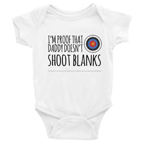 I M Proof That Daddy Doesn T Shoot Blanks Bodysuit Etsy
