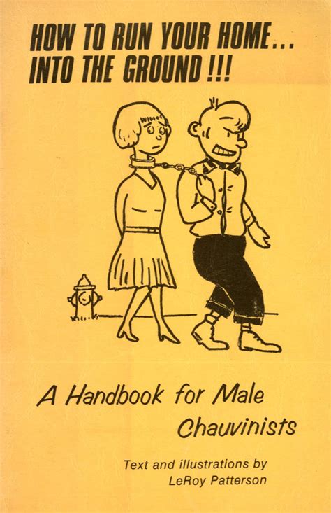 There are 126 chauvinist for sale on etsy, and they cost $20.60 on average. Chauvinist Quotes. QuotesGram