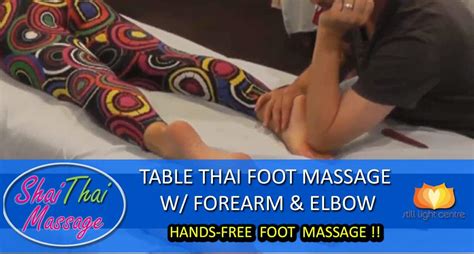 Table Thai Foot Massage With Forearms And Elbow Still Light Center