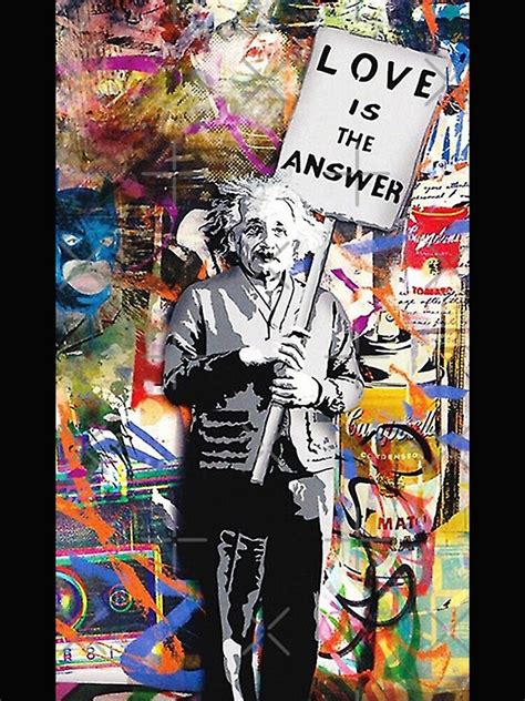 Banksy Albert Einstein Love Is The Answer Art Print By Hannahraham09