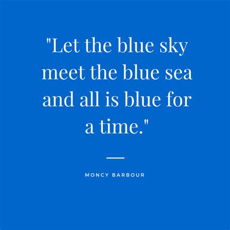 Collection 27 Blue Quotes And Sayings With Images