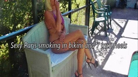Sexy Paris Smoking In Bikini And 7 Inch Heels Wmv Nasty Girlfriends