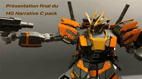 Présentation Final Du Hg Narrative Gundam C Pack Youtube