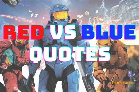 Best Red Vs Blue Quotes And Have A Laugh 2022
