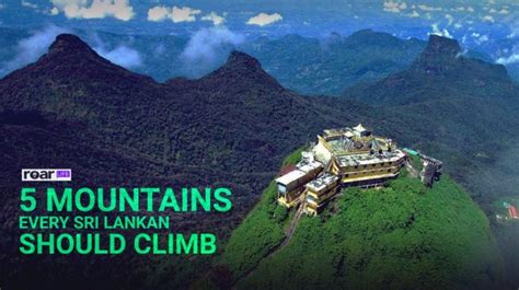 5 Mountains Every Sri Lankan Should Climb