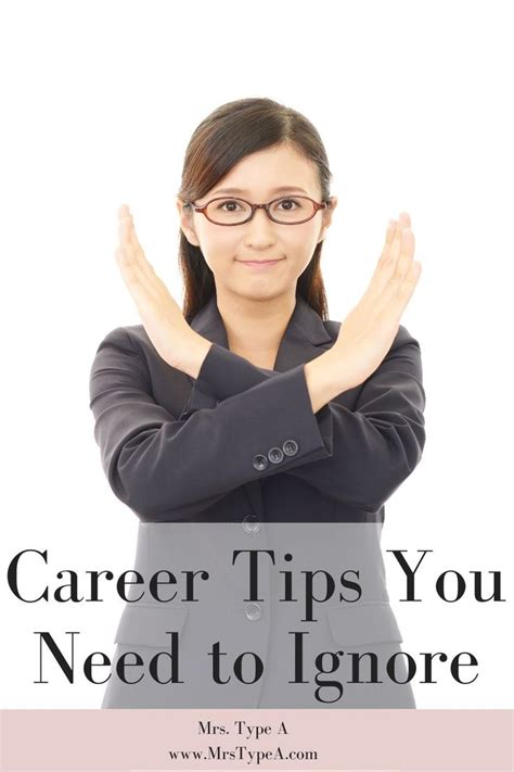 Career Tips You Need To Ignore Mrs Type A Career Motivation Career