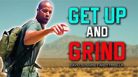 Get Up And Grind David Goggins Powerful Motivational Speech Youtube