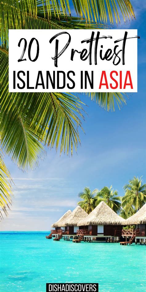 20 Beautiful Islands In Asia You Must Visit In 2022 Vacation Trips