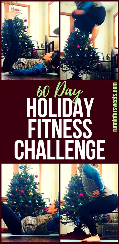 The Ultimate 60 Day Holiday Fitness Challenge Runnin For Sweets