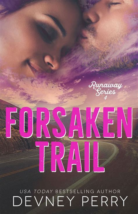 Forsaken Trail Runaway 4 By Devney Perry Goodreads