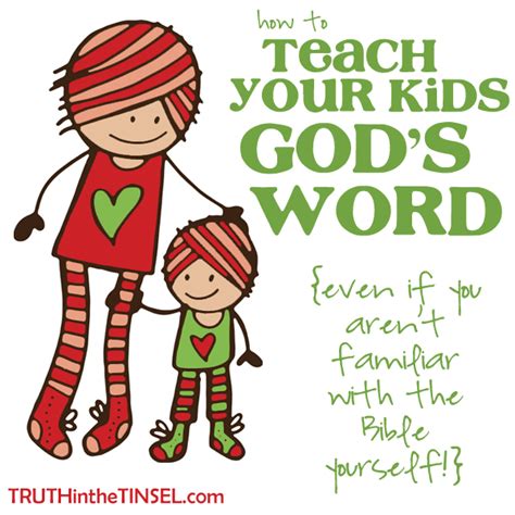 Seven Tips To Teach Kids Gods Word Especially If You Arent Familiar