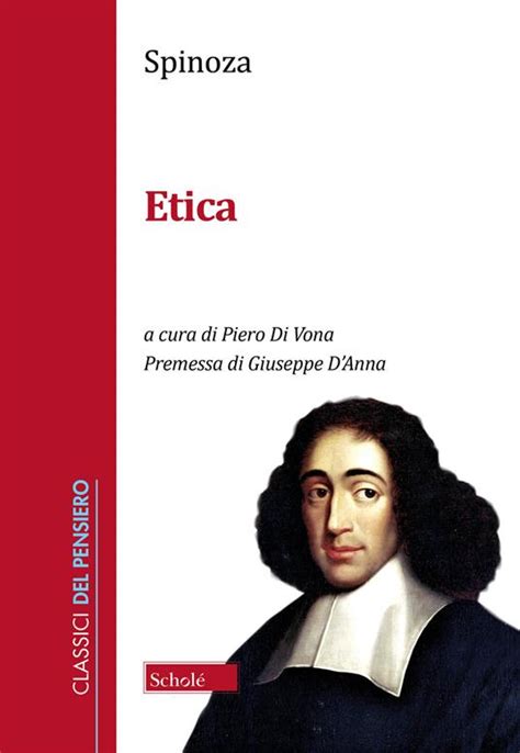 Etica Baruch Spinoza Libro Scholè Classici Del Pensiero Ibs