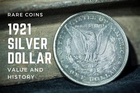 1921 Silver Dollar Value And History