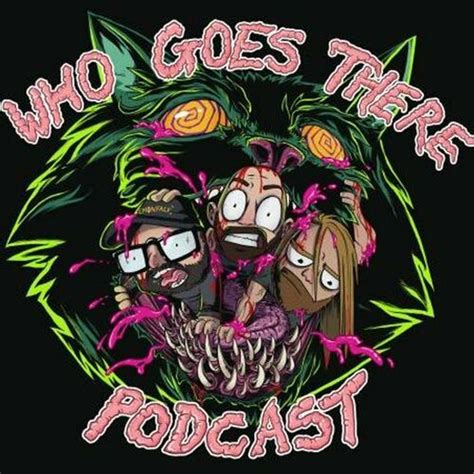 Escucha El Podcast Who Goes There Podcast Deezer