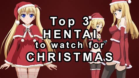 Top Hentai To Watch For Christmas Youtube