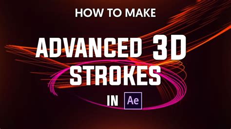 After Effects Tutorials Advanced 3d Strokes With Trapcode Youtube