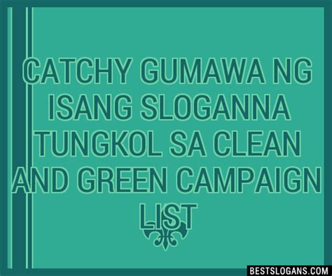 100 Catchy Gumawa Ng Isang Na Tungkol Sa Clean And Green Campaign