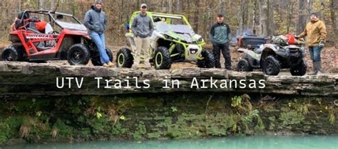 The Adventurous Utv Trails In Arkansas 15 Best Off Road Trails