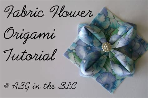 Asg In The Slc Embellish With Origami Fabric Flowers Tutorial
