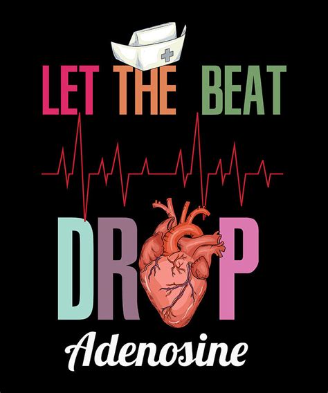 Let The Beat Drop Adenosine Design For A Nurse Digital Art By Bi Nutz