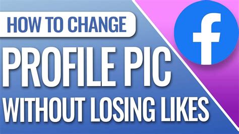 How To Change Facebook Profile Picture Without Losing Likes Youtube