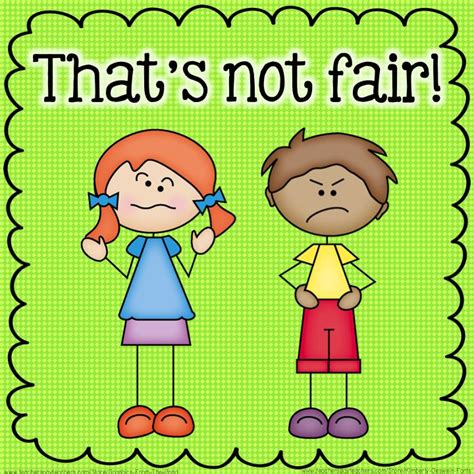 Injustice Thats Not Fair Syndrome Parents And Teachers Teaching