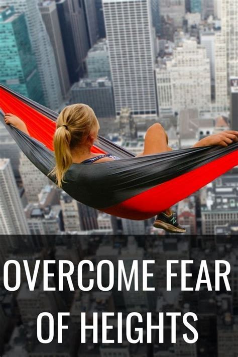 How To Overcome Fear Of Heights In 2021 Overcoming Fear Fear Of Heights Fear