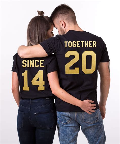 Find something memorable, join a community doing good. Couples Shirts, Together Since Shirts, Matching Couples ...