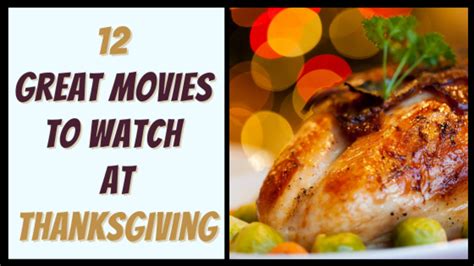 12 Great Movies To Watch At Thanksgiving Reelrundown