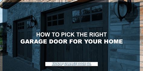 Garage door openers, parts & service. How to Choose A Garage Door Style | Kitsap Garage Door