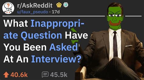 Inappropriate Questions That Were Asked At A Job Interview Raskreddit