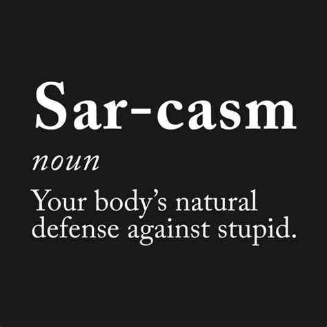 Sarcasm Definition Sarcasm Definition Long Sleeve T Shirt Teepublic