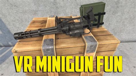 H3vr Vr Minigun Fun Youtube