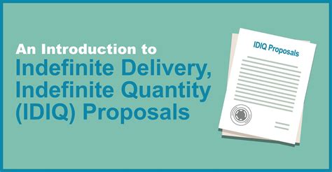 An Introduction To Indefinite Delivery Indefinite Quantity Idiq Proposals