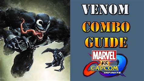 Marvel Vs Capcom Infinite Venom Combo Guide Youtube