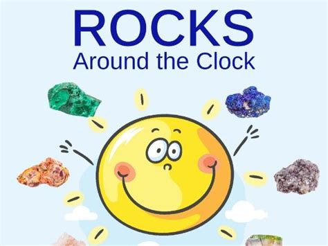 Rocks Around The Clock Rocks And Minerals In Everyday Life Teaching