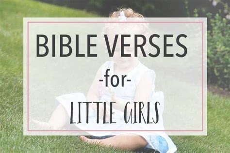 The Sweetest Bible Verses For Little Girls Praying Over Her