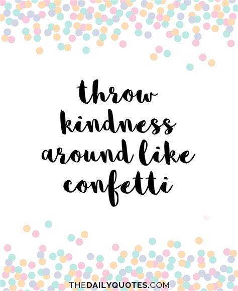 Throw Kindness Around Word Porn Quotes Love Quotes
