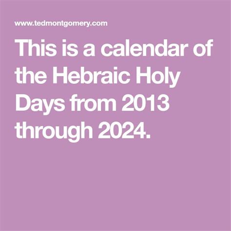 This Is A Calendar Of The Hebraic Holy Days From 2013 Through 2024