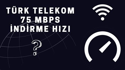 Türk Telekom Fiber 75 Mbps 1GB Dosya İndirme Testi Kaç dk YouTube