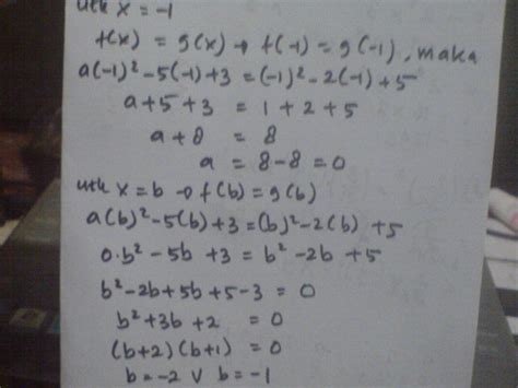 Terjawab • terverifikasi oleh ahli. Diketahui polinomial f(x) = ax^2 - 5x + 3 dan g(x) = x^2 - 2x + 5x. jika f(x) dan g(x) bernilai ...