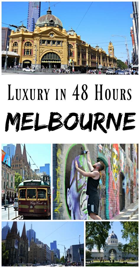 How To Spend 48 Hours In Melbourne Lux Life