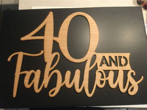 40 And Fabulous Sign Forty Birthday Sign 40 Party Sign Etsy Uk