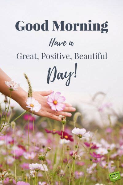 Check spelling or type a new query. Good Morning! Have A Great, Positive, Beautiful Day! Pictures, Photos, and Images for Facebook ...