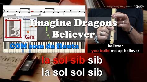 Believer Imagine Dragons Notas Flauta Guitarra Piano Karaoke Lyrics