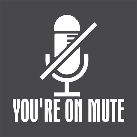 You're on Mute - Zoom - Kids T-Shirt | TeePublic