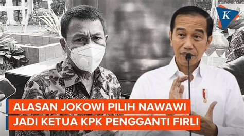 Alasan Dan Harapan Jokowi Pilih Nawawi Pomolango Sebagai Ketua KPK