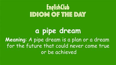 A Pipe Dream Vocabulary Englishclub
