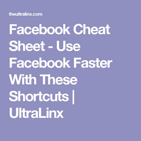 Facebook Cheat Sheet Use Facebook Faster With These Shortcuts